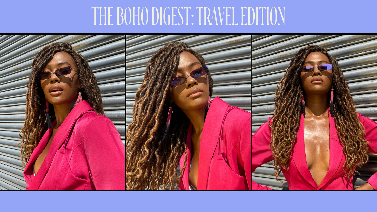 The Boho Digest: Travel Edition - Your Guide to Hot Summer Escapes & Effortless Boho Locs