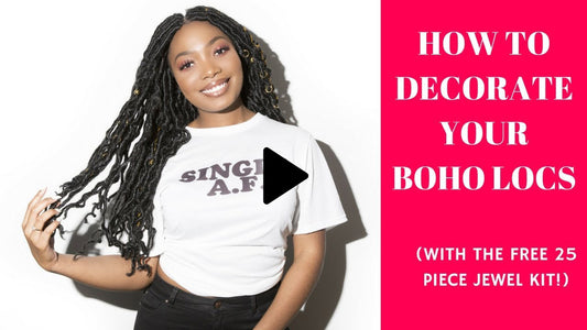 How to decorate your Boho Locs