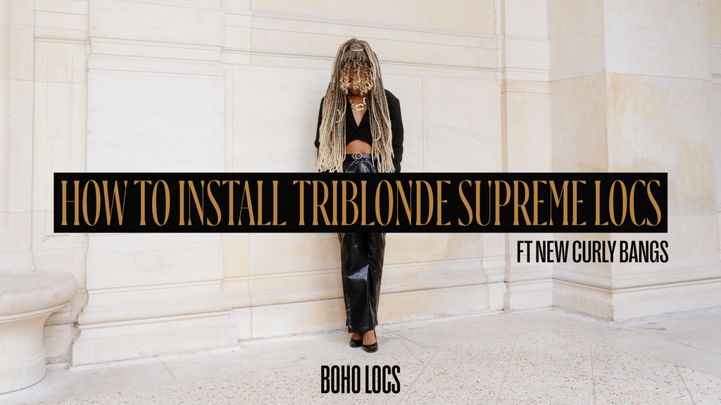 How To Install Triblonde Supreme Locs ft New Curly Bangs