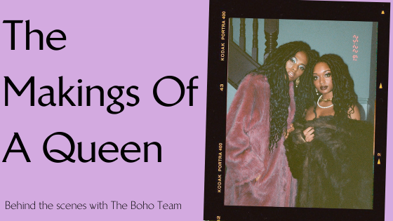 'The Makings Of A Queen'