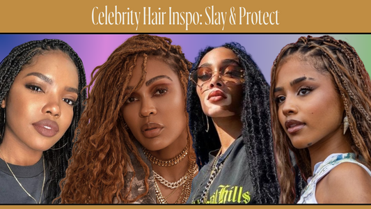 Celebrity Hair Inspo: Slay & Protect