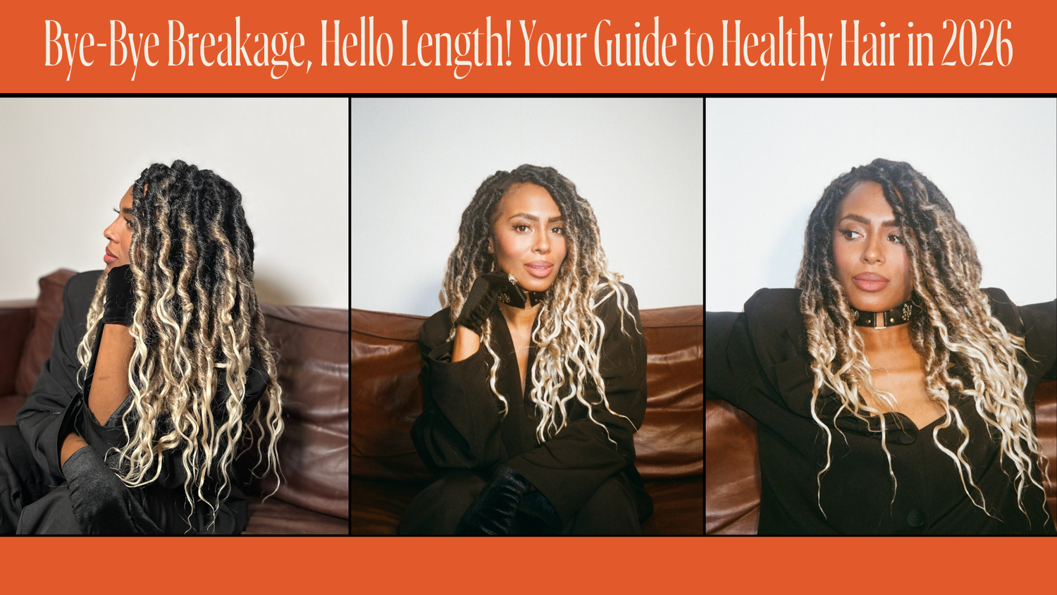 Bye-Bye Breakage, Hello Length! Your Guide to Healthy Hair in 2026
