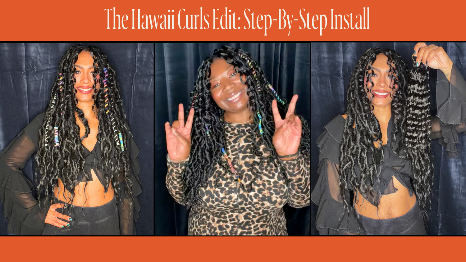The Hawaii Curls Edit: Hawaii Curls & Our Goddess Locs Step-By-Step Install
