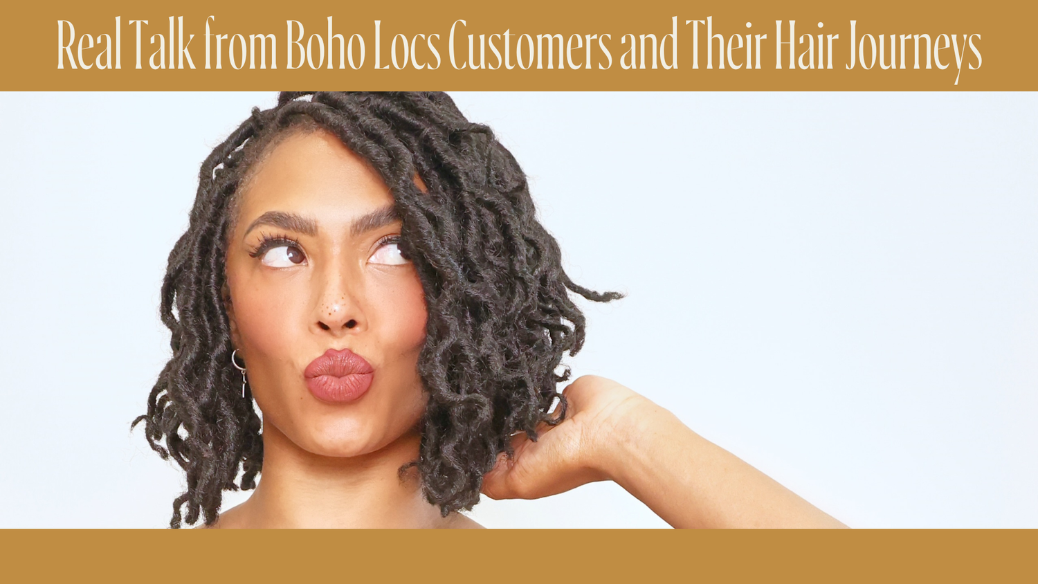 Best Decision Ever": Real Talk from Boho Locs Customers and Their Hair Journeys