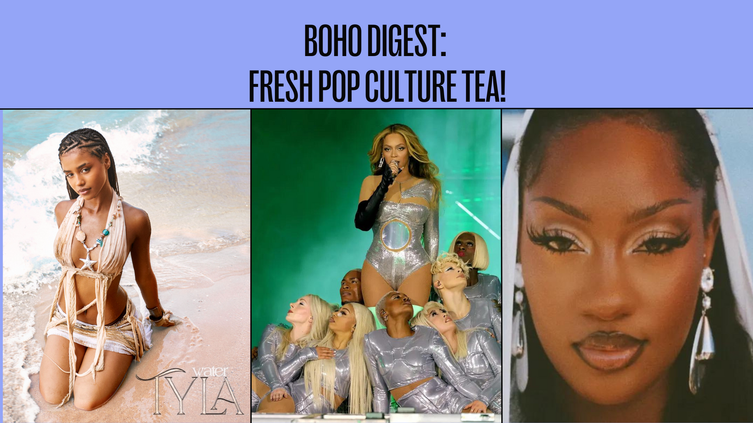 THE BOHO DIGEST:  FRESH POP CULTURE TEA!
