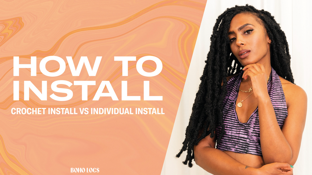Here Is How You Install Boho Butterfly Locs: Crochet Method VS Individual Method