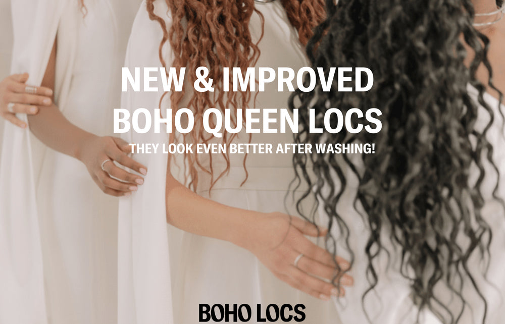 Introducing Our New & Improved Queen Locs!