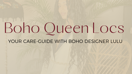 Boho Queen Locs Care-Guide