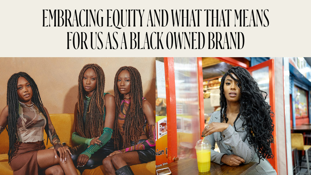 Embracing Equity: How Black-Owned Female Brands Can Lead the Way